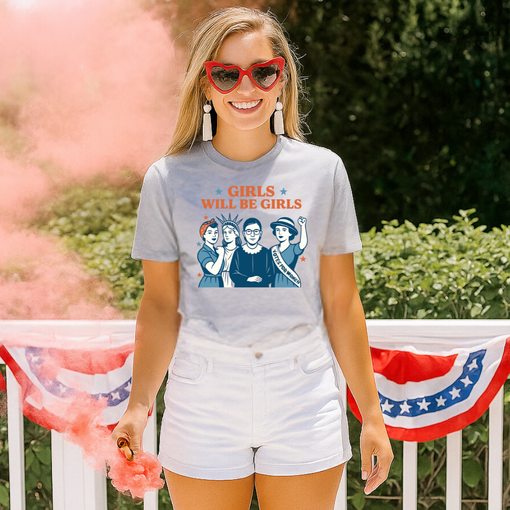 4th July T-shirt| Girls Will Be Girls