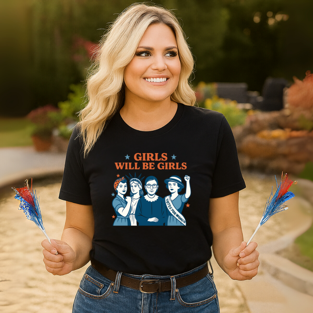4th July T-shirt| Girls Will Be Girls