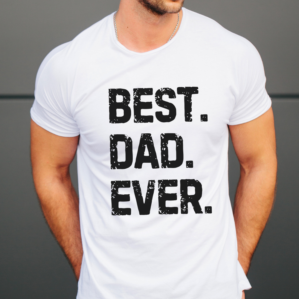 Best Dad Ever T-shirt