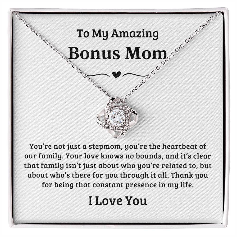 To My Amazing Bonus Mom | You're a Heartbeat of Our Family, Love Knot Necklace - White Card