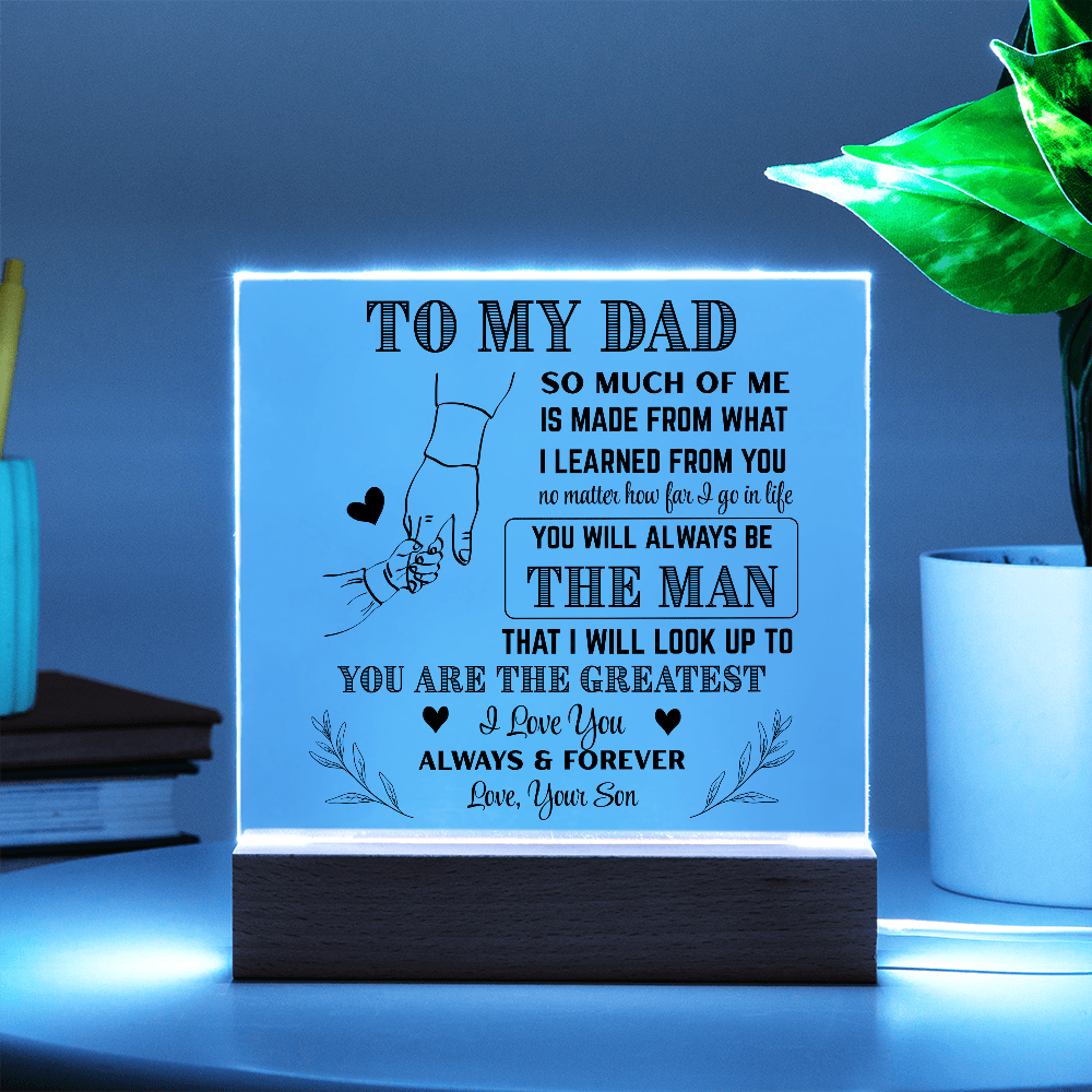 Dad Acrylic| The Man I Look Up To