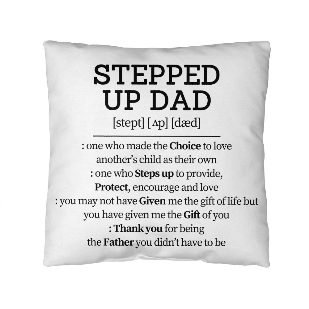 Dad Pillow| Stepped Up Dad Definition