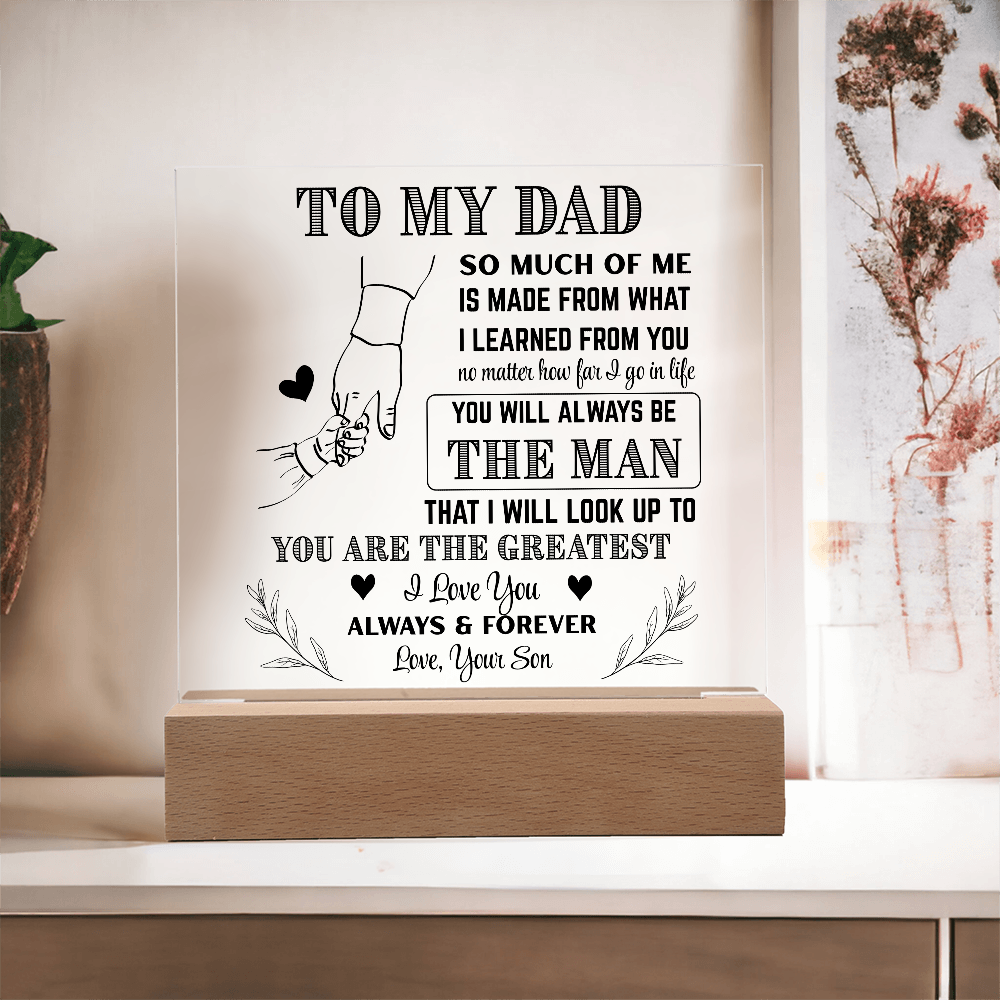 Dad Acrylic| The Man I Look Up To