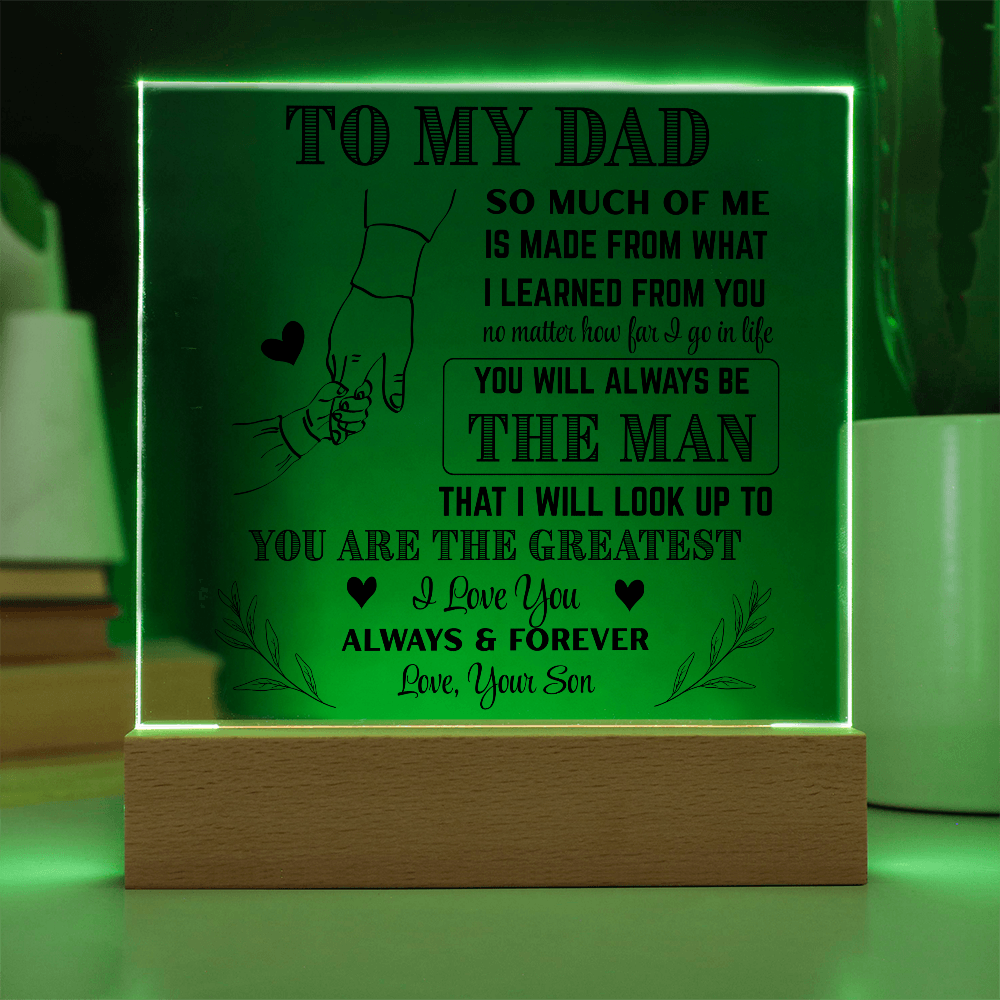 Dad Acrylic| The Man I Look Up To