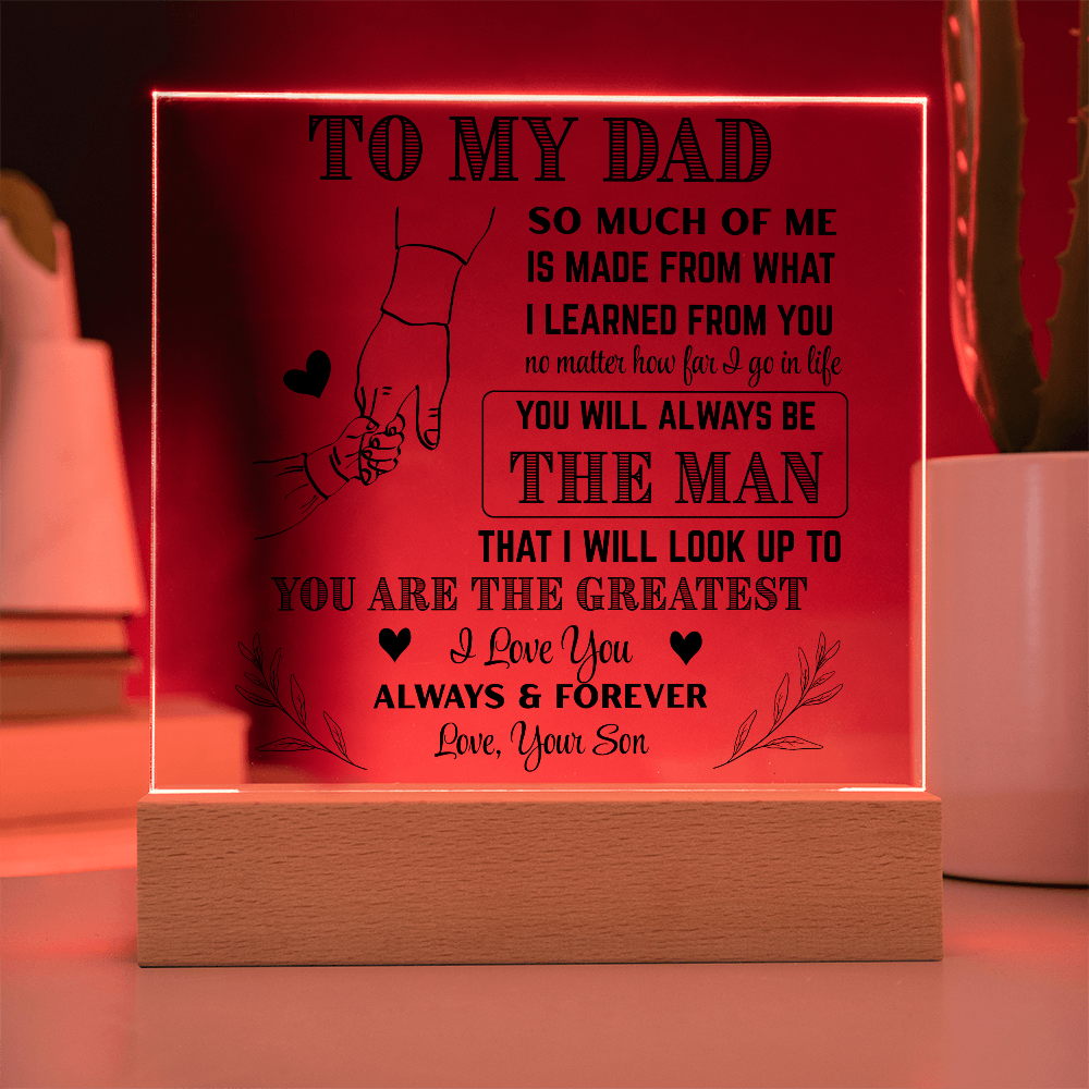 Dad Acrylic| The Man I Look Up To