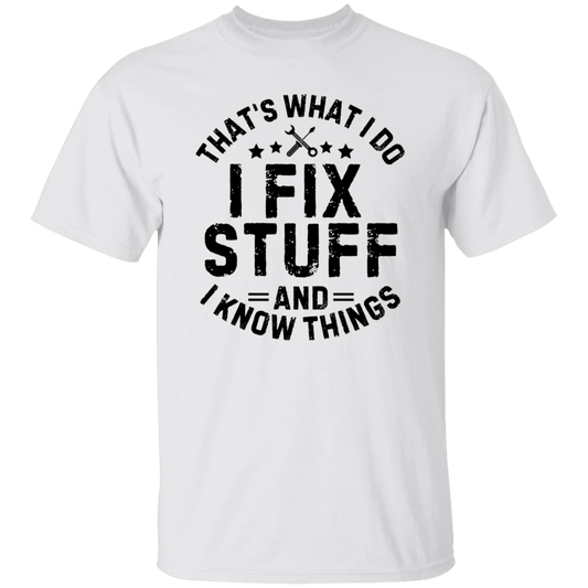 Men Funny T-shirt| I Fix Stuff