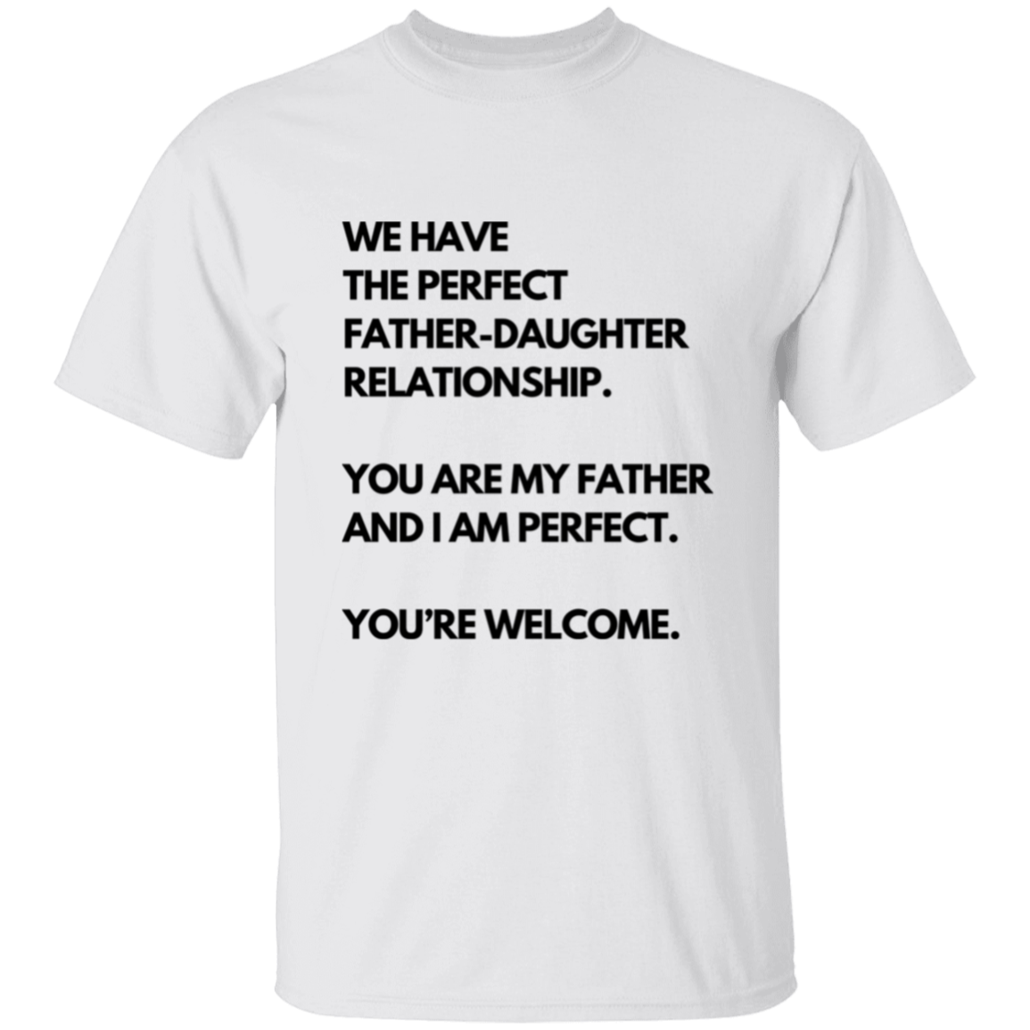 Dad Funny T-shirt| The Perfect Father And Daughter