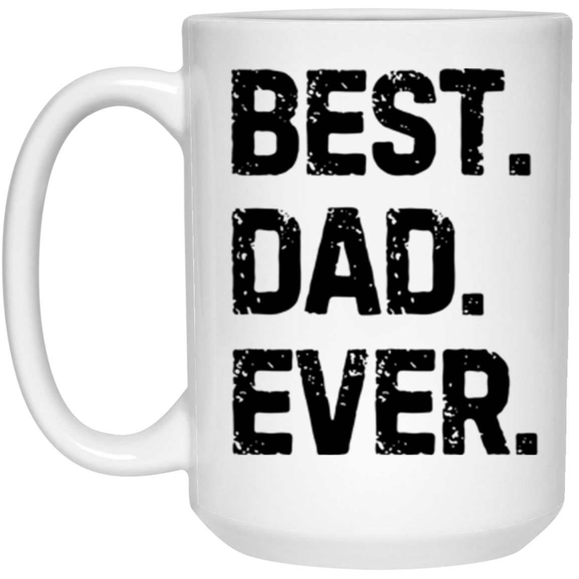 Best Dad Ever Mug