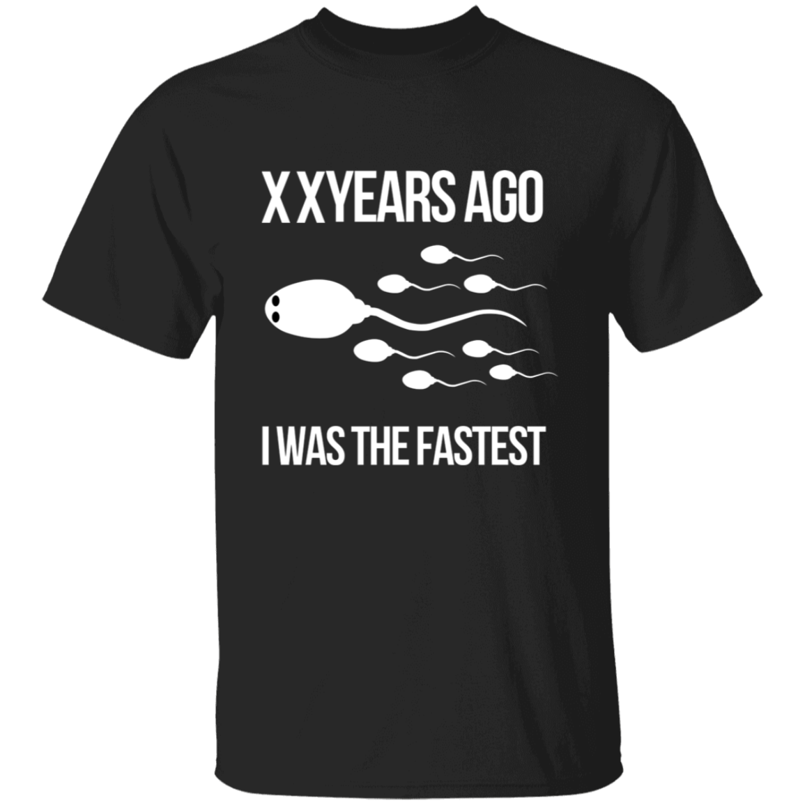 Personalized Funny T-Shirt| I Was The Fastest