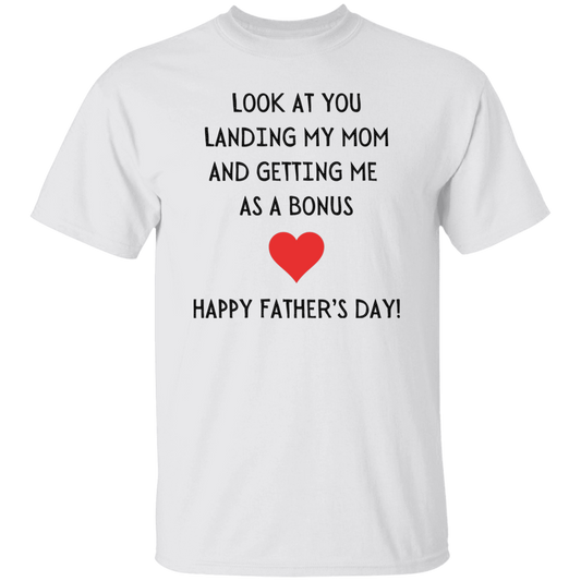 Dad Funny T-shirt| Look At You Landing My Mom