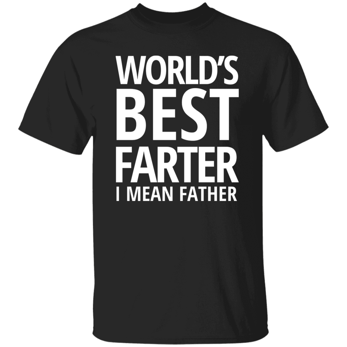 Dad Funny T-shirt| World's Best Farter