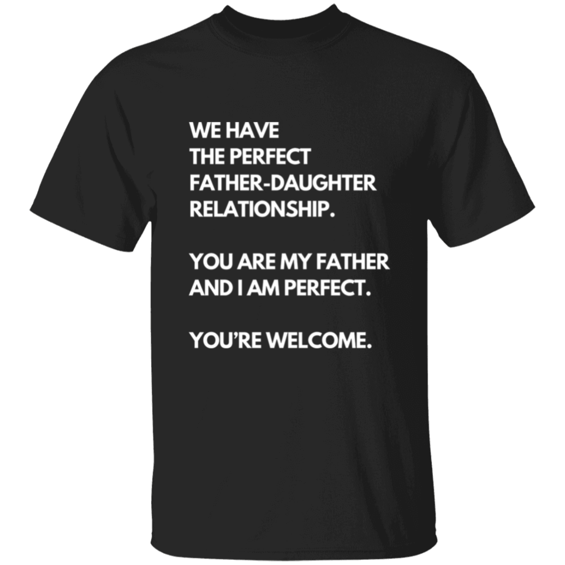 Dad Funny T-shirt| The Perfect Father And Daughter