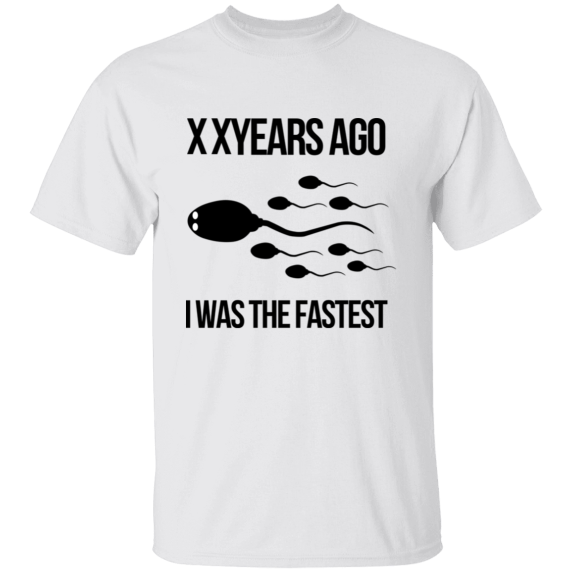 Personalized Funny T-Shirt| I Was The Fastest