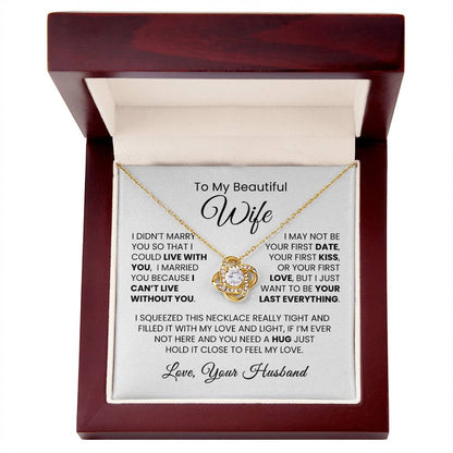 To My Beautiful Wife| I Can't Live Without You| Love Knot Necklace