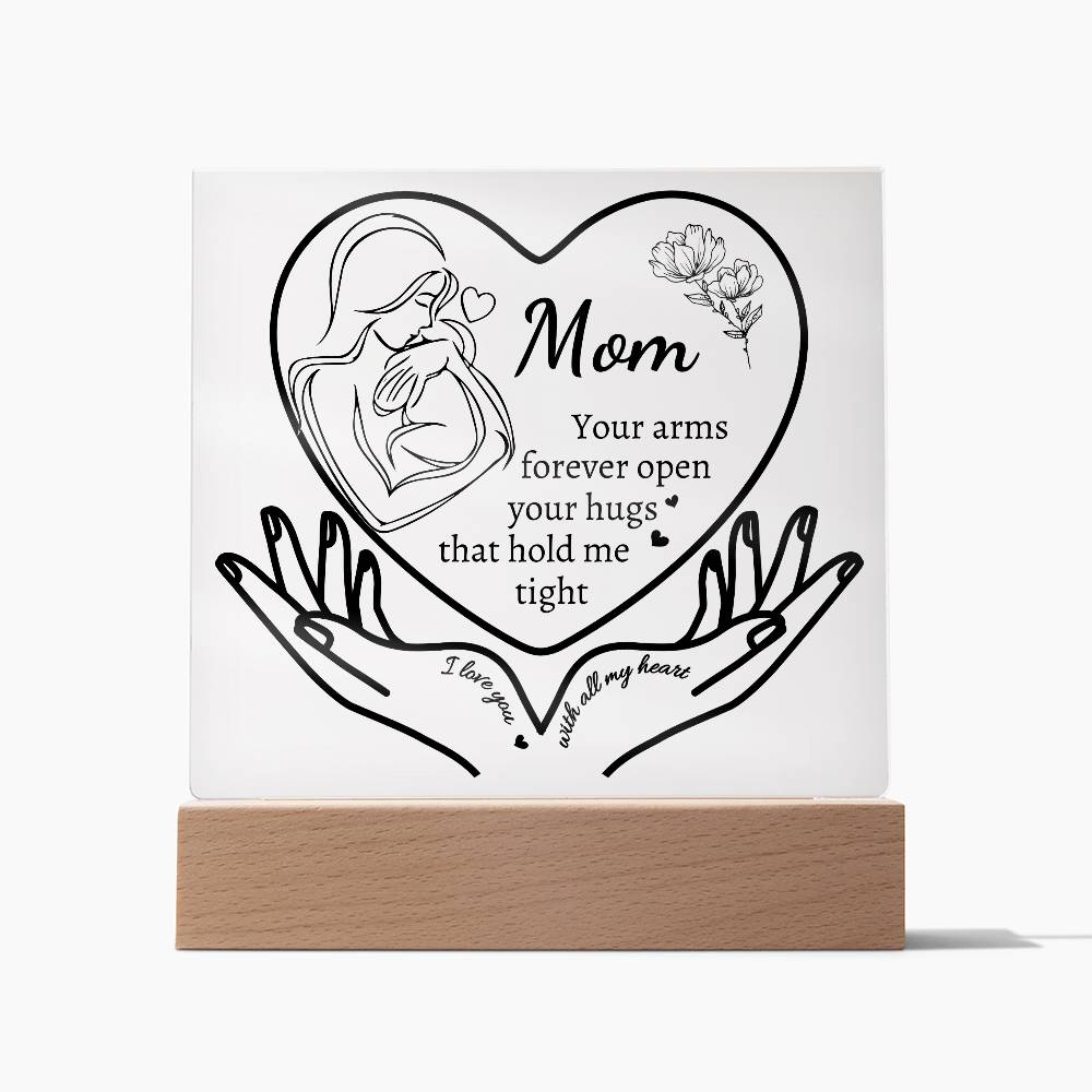 Gifts for Mom| Your Hugs That Hold Me Tight| Acrylic Plaque