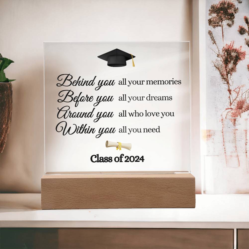 Graduation| Within You All You Need| Acrylic Plaque