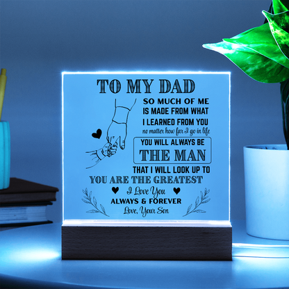 Dad Acrylic| The Man I Look Up To