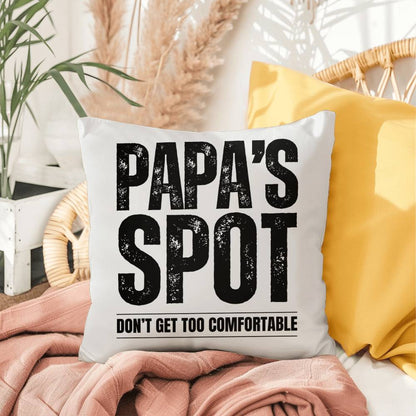 Throw Pillow| Papa's Spot| Home Deco| Livingroom Deco