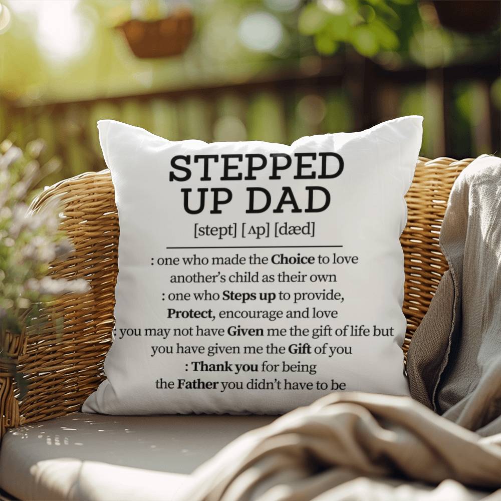 Dad Pillow| Stepped Up Dad Definition