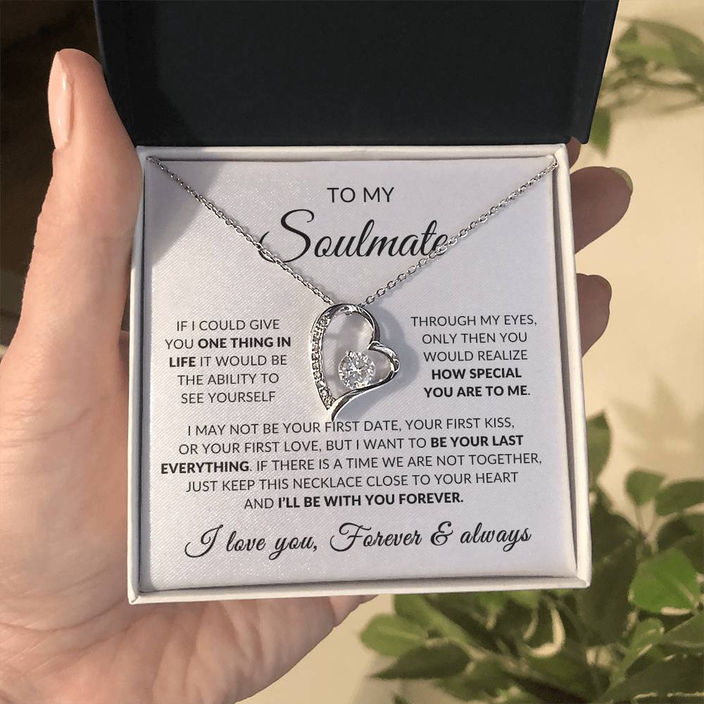 To My Soulmate | How Special You Are To Me, Forever Love Necklace -  White Card