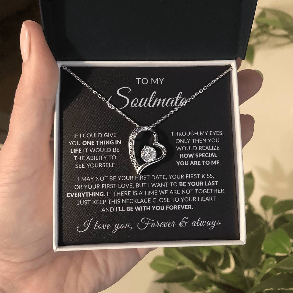 To My Soulmate | How Special You Are To Me, Forever Love Necklace -  Black Card