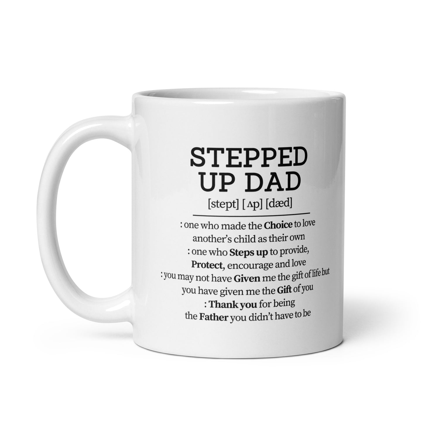 Dad Mug| Stepped Up Dad Definition